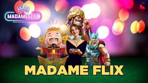 MADAME FLIX.